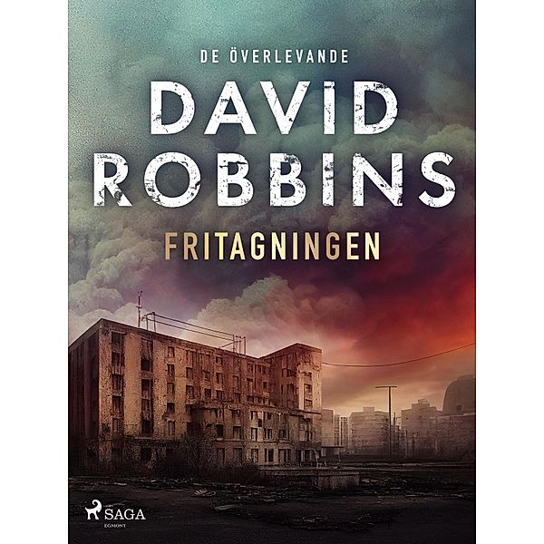 Fritagningen / De överlevande Bd.11, David Robbins