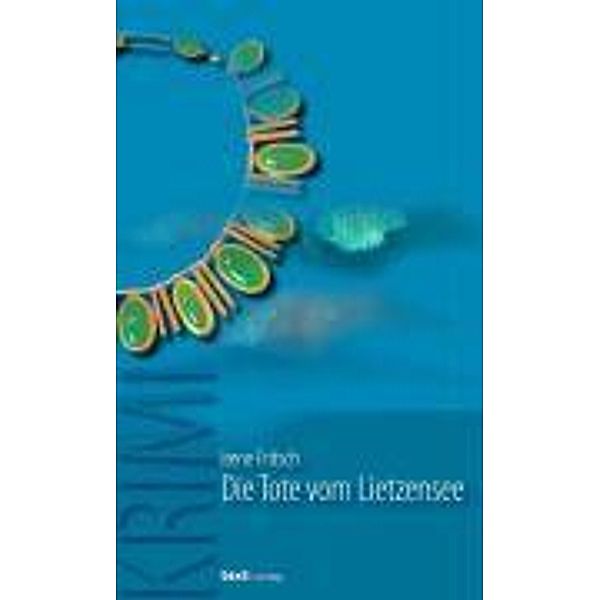 Fritsch, I: Tote vom Lietzensee, Irene Fritsch