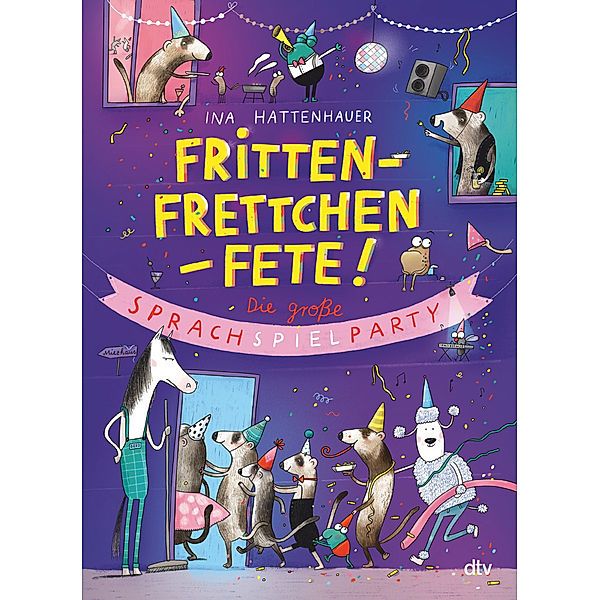 Frittenfrettchenfete - Die grosse Sprachspielparty, Ina Hattenhauer