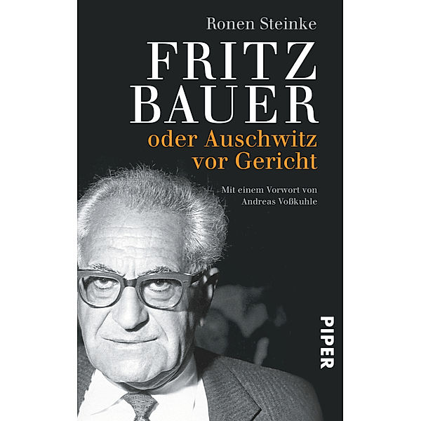 Fritz Bauer oder Auschwitz vor Gericht, Ronen Steinke