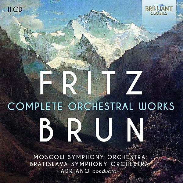 Fritz Brun:Complete Orchestral Works, Various