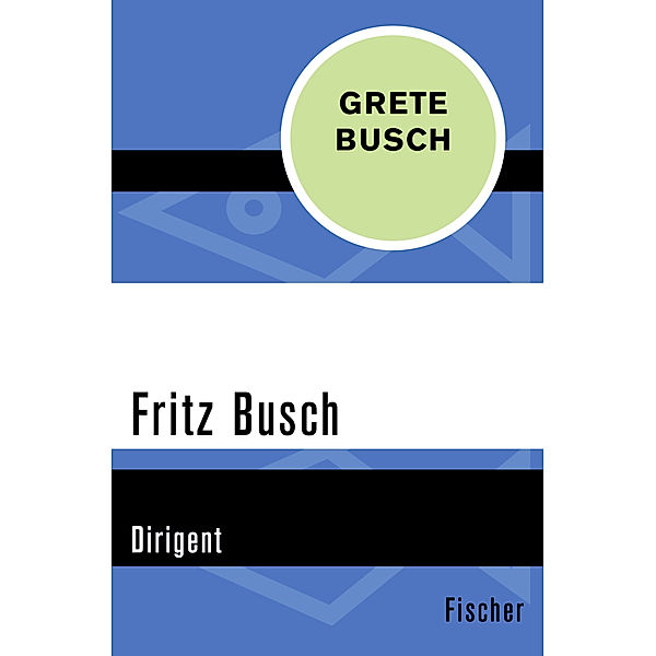 Fritz Busch, Grete Busch