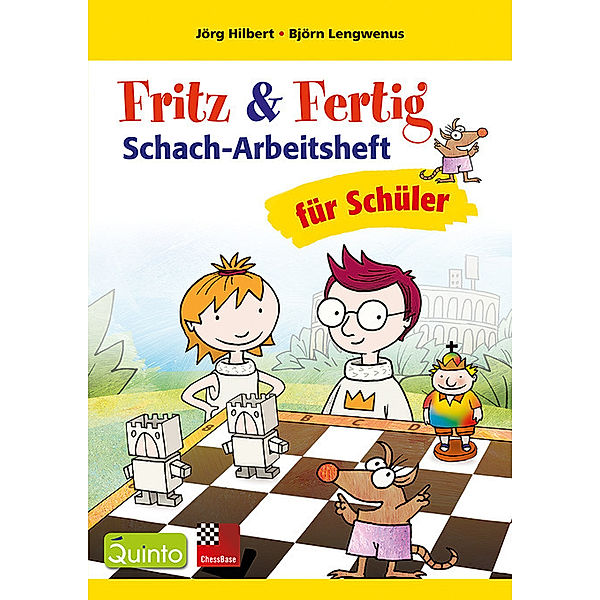 Fritz & Fertig Schach-Arbeitsheft für Schüler, Jörg Hilbert, Björn Lengwenus