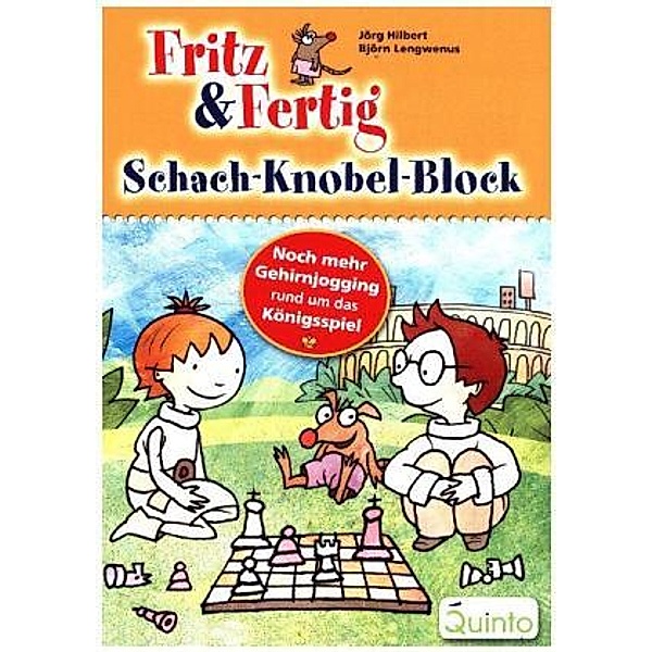 Fritz & Fertig - Schach-Knobel-Block, Jörg Hilbert, Björn Lengwenus