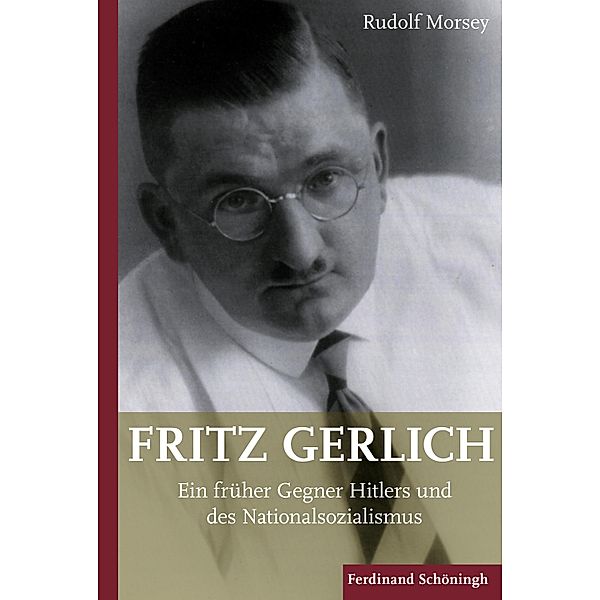 Fritz Gerlich (1883-1934), Rudolf Morsey