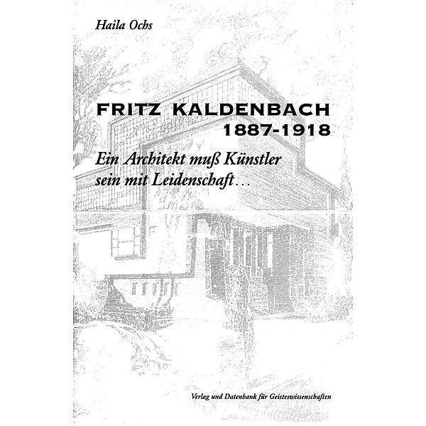 Fritz Kaldenbach 1887-1918, Haila Ochs