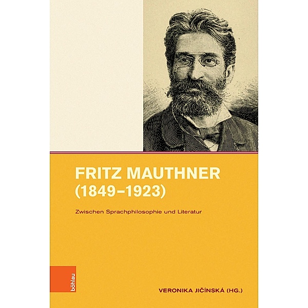 Fritz Mauthner (1849-1923) / Intellektuelles Prag im 19. und 20. Jahrhundert