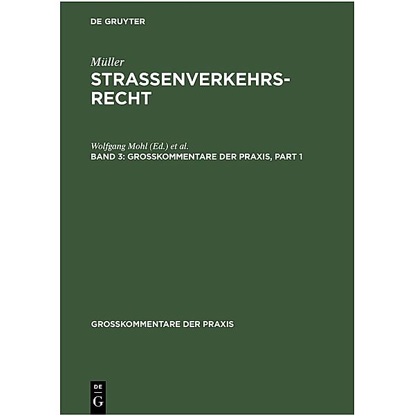 Fritz Müller: Straßenverkehrsrecht. Band 3 / Großkommentare der Praxis