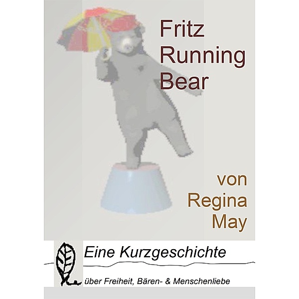 Fritz Running Bear, Regina May