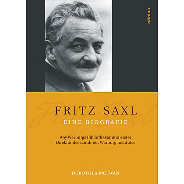 Fritz Saxl - Eine Biografie, Dorothea McEwan