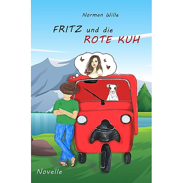 Fritz und die ROTE KUH, Norman Wille