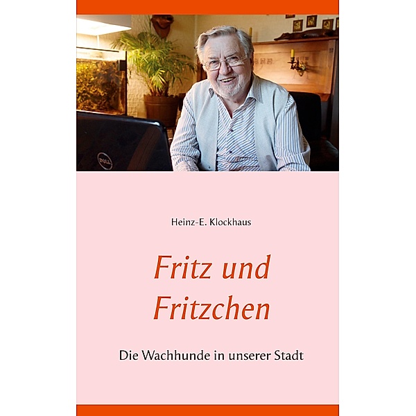 Fritz und Fritzchen, Heinz-E. Klockhaus