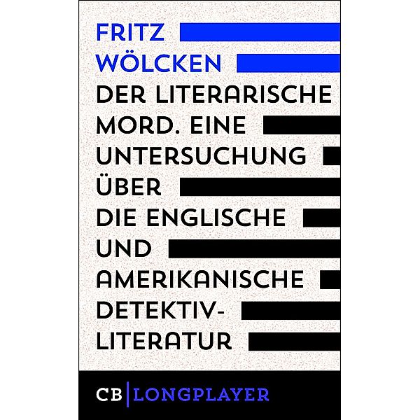 Fritz Wölcken: Der literarische Mord., Fritz Wölcken