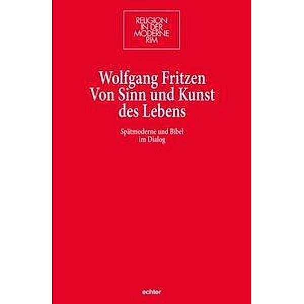 Fritzen, W: Von Sinn und Kunst des Lebens, Wolfgang Fritzen