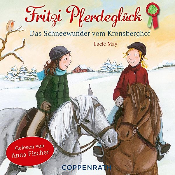 Fritzi Pferdeglück - Das Schneewunder vom Kronsberghof, Lucie May