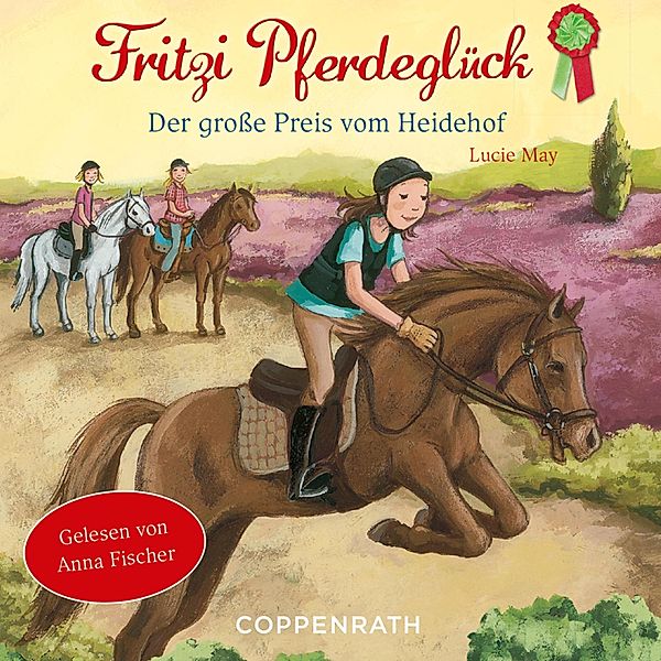 Fritzi Pferdeglück - Der Große Preis vom Heidehof, Lucie May