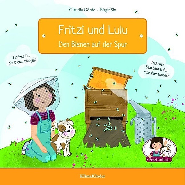 Fritzi und Lulu - Den Bienen auf der Spur, Claudia Görde, Birgit Six