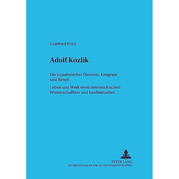 Fritzl, G: Adolf Kozlik. Ein Sozialistischer Oekonom, Gottfried Fritzl