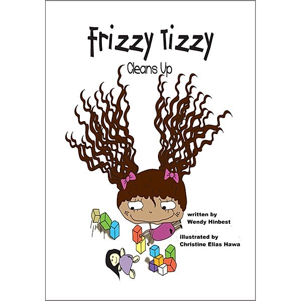 Frizzy Tizzy Cleans Up, Wendy Hinbest