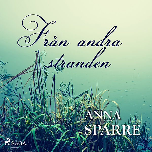 Från andra stranden, Anna Sparre