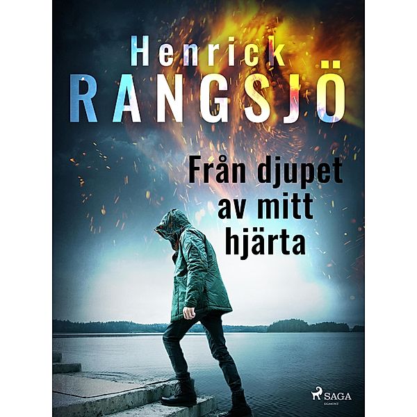 Från djupet av mitt hjärta, Henrick Rangsjö