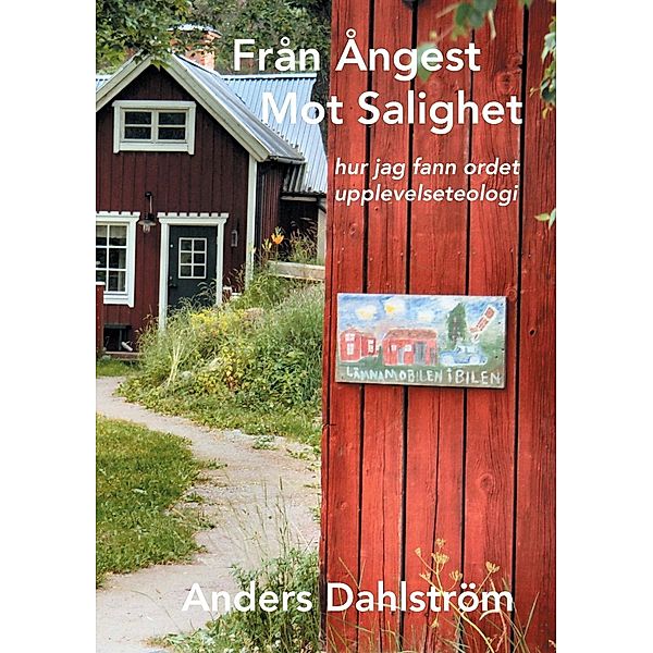 Från Ångest Mot Salighet, Anders Dahlström