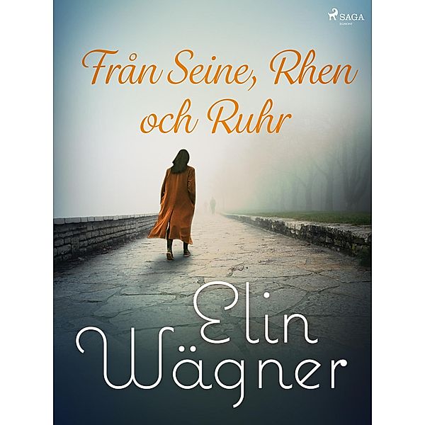 Från Seine, Rhen och Ruhr, Elin Wägner