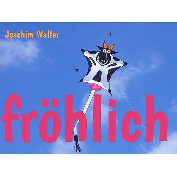fröhlich, Joachim Walter