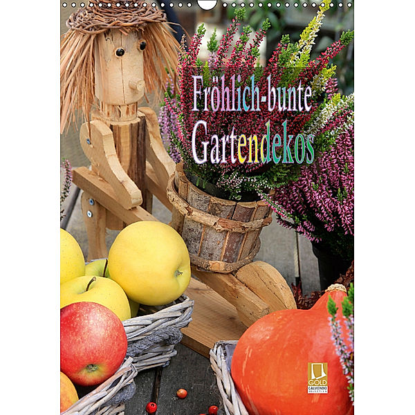 Fröhlich-bunte Gartendekos (Wandkalender 2019 DIN A3 hoch), Heinz Schmidbauer