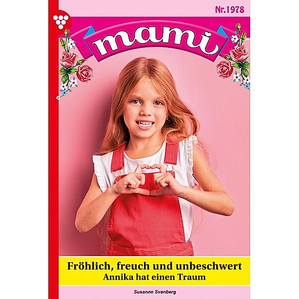 Fröhlich, frech und unbeschwert / Mami Bd.1978, Bettina Clausen