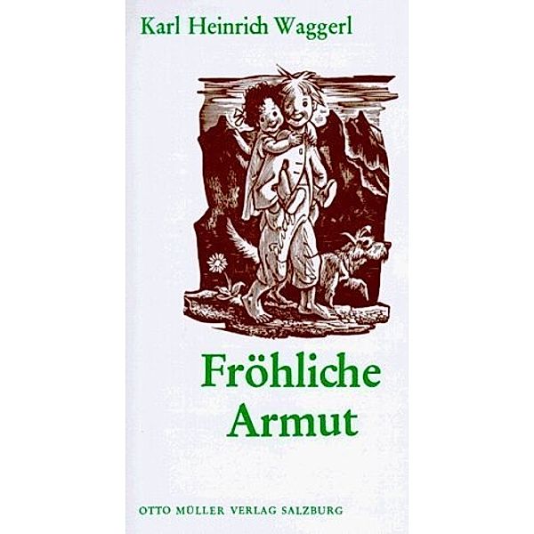 Fröhliche Armut, Karl H Waggerl