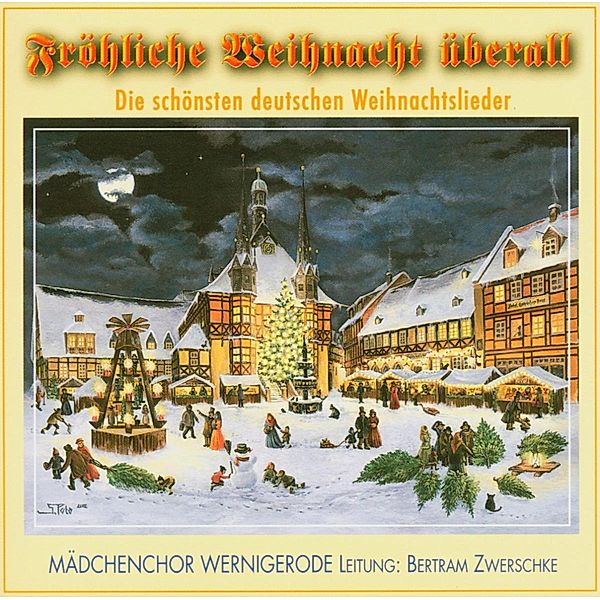 Fröhliche Weihnacht Überall, Mädchenchor Wernigerode