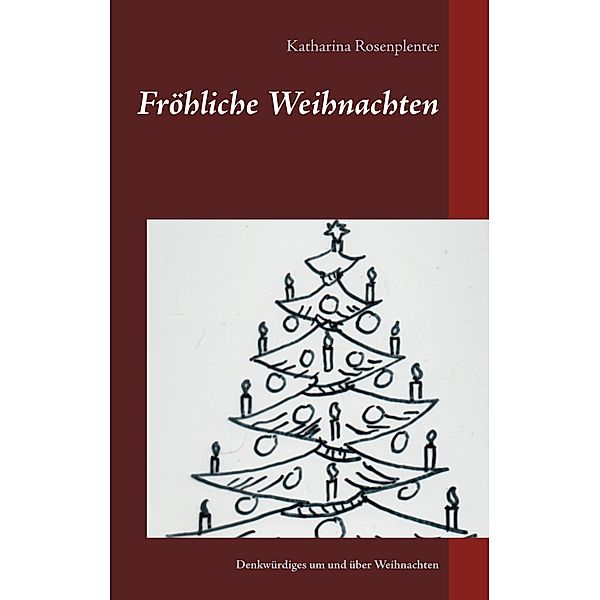 Fröhliche Weihnachten, Katharina Rosenplenter
