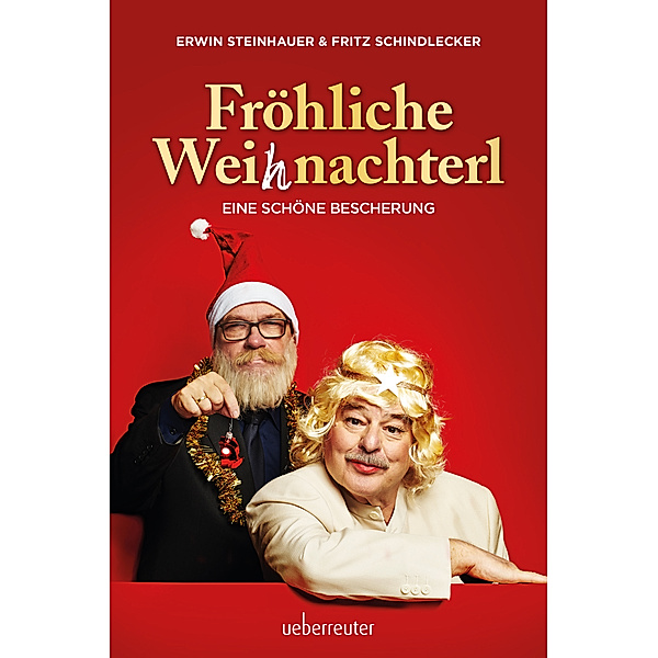 Fröhliche Weihnachterl, Erwin Steinhauer, Fritz Schindlecker