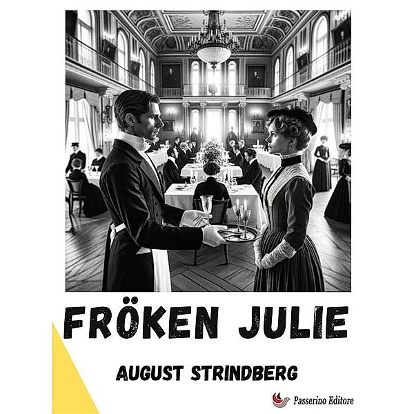 Fröken Julie, August Strindberg