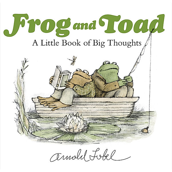 Frog and Toad: A Little Book of Big Thoughts, Arnold Lobel