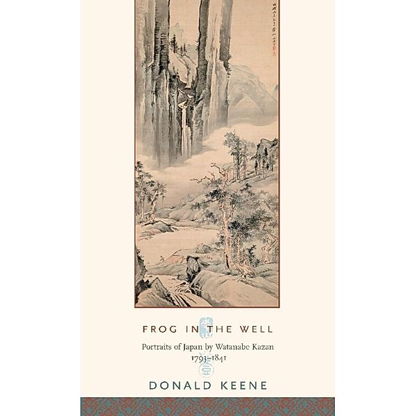 Frog in the Well / Asia Perspectives: History, Society, and Culture, Donald Keene