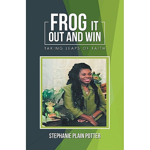 Frog It out and Win, Stephanie Plain Potter