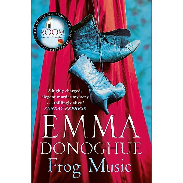 Frog Music, Emma Donoghue