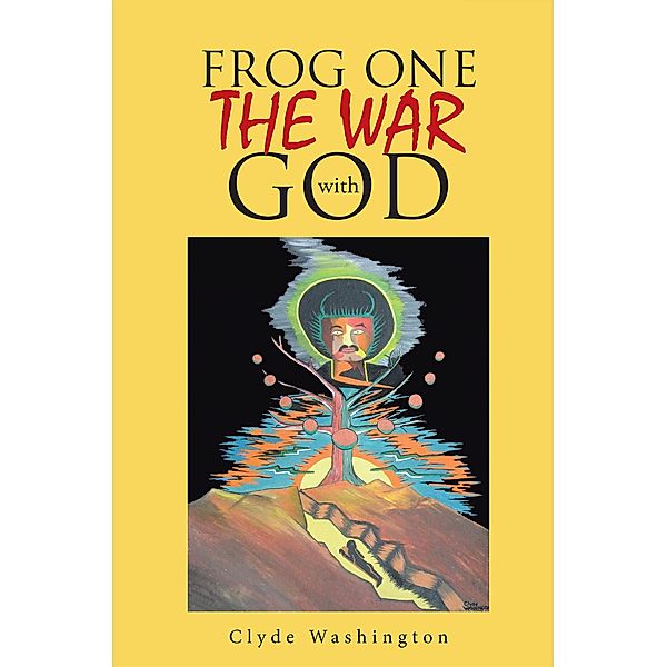 Frog One The War with God, Clyde Washington