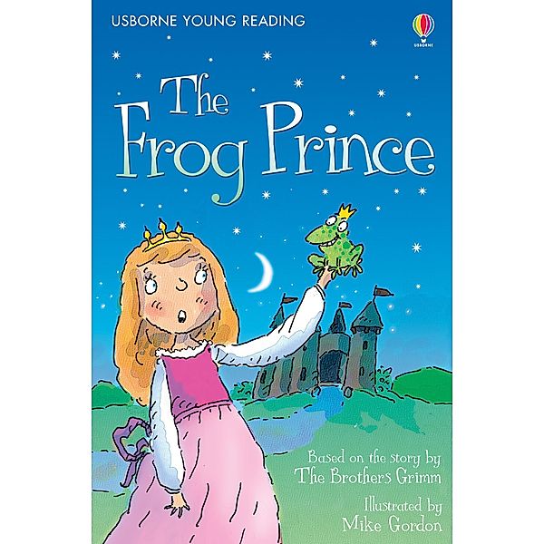 Frog Prince / Usborne Publishing, Susanna Davidson