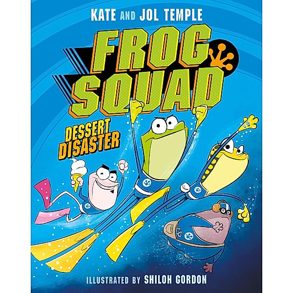 Frog Squad / Frog Squad Bd.01, Kate and Jol Temple