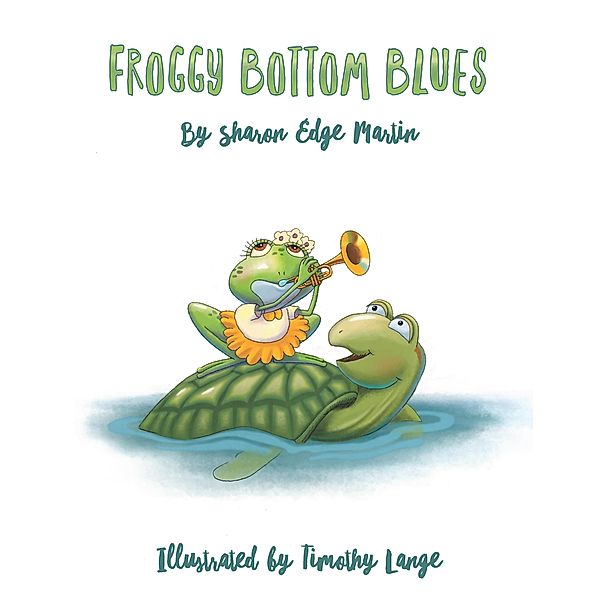 Froggy Bottom Blues, Sharon Martin