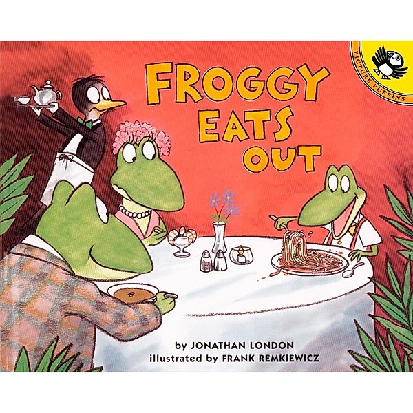 Froggy Eats Out, Jonathan London, Frank Remkiewicz