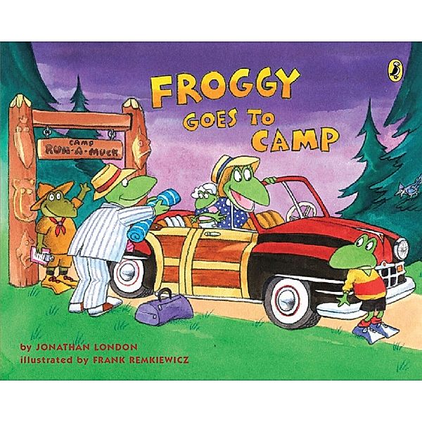 Froggy / Froggy Goes to Camp, Jonathan London, Frank Remkiewicz