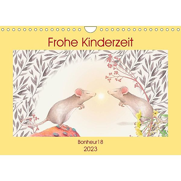 Frohe Kinderzeit (Wandkalender 2023 DIN A4 quer), Bonheur18