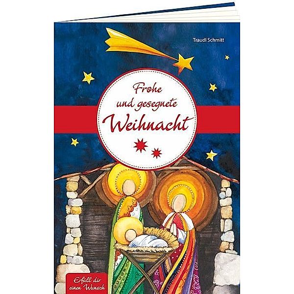 Frohe und gesegnete Weihnacht, Traudl Schmitt