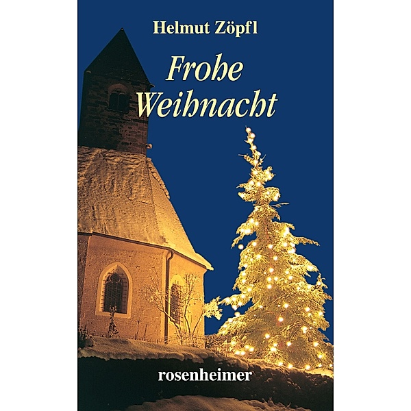 Frohe Weihnacht, Helmut Zöpfl