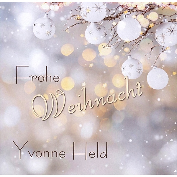 Frohe Weihnacht, Yvonne Held