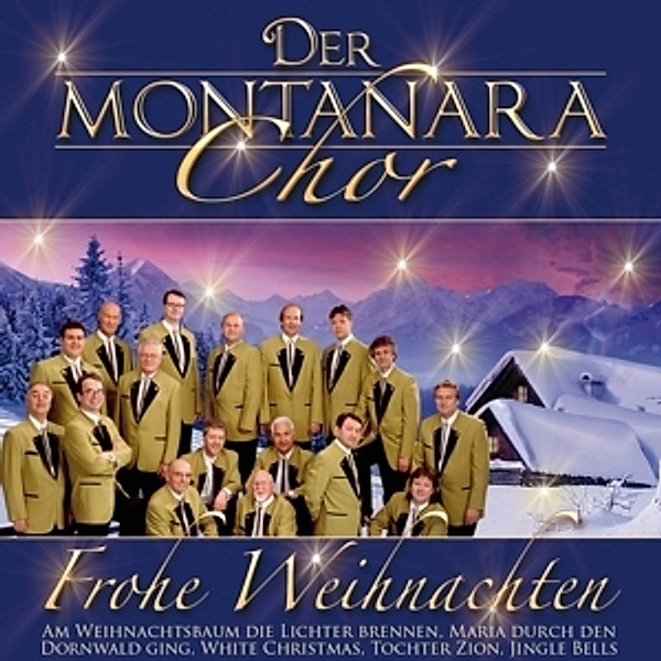 Frohe Weihnachten, Der Montanara Chor